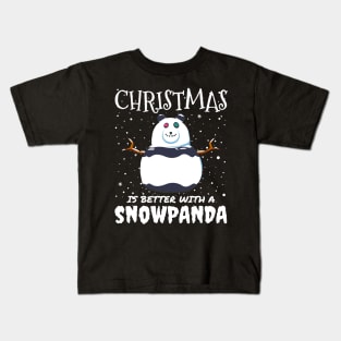 Christmas Is Better With A Snowpanda - Christmas cute snow panda gift Kids T-Shirt